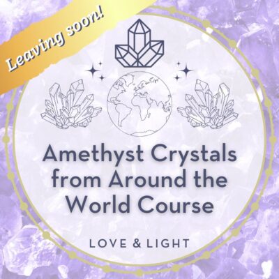 Amethyst Crystals from Around the World Course