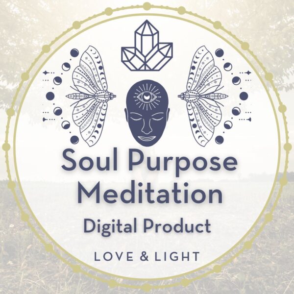 Soul Purpose Guided Meditation